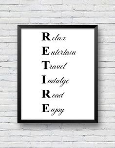 a framed black and white poster with the words relax, entertain, travel, engage, and enjoy