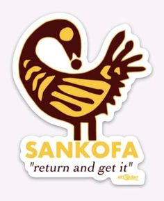 the sankofa return and get it sticker is shown in brown, yellow and white