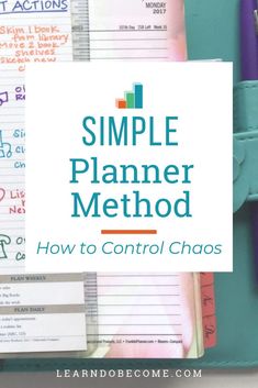 a binder with writing on it and the words, simple planner method how to control chaos