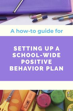 school - wide behavior plan setting up a school - wide behavior plan