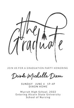 the graduate graduation party is in black and white, with an artistic calligraphy font