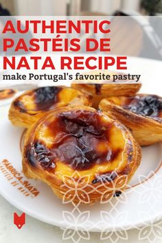 the cover of authentic pastries de nata recipe is shown on a white plate