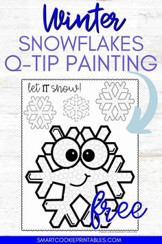 Free Winter Snowflakes Q-Tip Painting Printable - Smart Cookie Printables Q Tip Painting Printables Free, Snowflake Printables, Q Tip Art, Writing Practice Preschool, Painting Snowflakes, Winter Crafts Preschool, Holiday Worksheets, Snowflakes Art