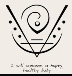 a black and white logo with the words i will receive a happy, healthy baby