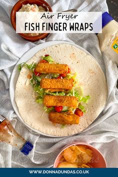 air fryer fish finger wrap with sweet chilli sauce.