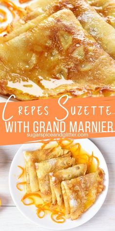 some food is on a white plate with orange sauce and the words, crepes sujete with grand marnier