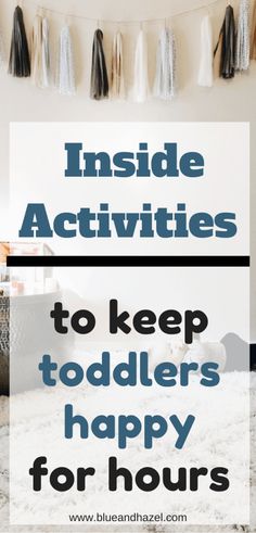 the words inside activities to keep toddlers happy for hours