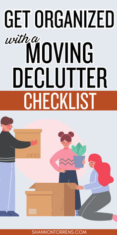 Organized With a Moving Declutter Checklist How To Organize Moving Out, Moving Out Of Parents House Checklist, Moving And Packing Checklist, Moving Organization Ideas, Minimalist Moving Checklist, Packing To Move Checklist, Packing List For Moving House, Moving In Together Checklist, Moving Declutter Checklist