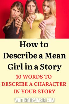 An image of a mean girl, and the pin title “how to describe a mean girl in a story. 10 words to describe a character in your story.” Mean Girl Character, Writing A Novel, Mean Girl, Girl Character, Story Writing, Novel Writing, Words To Describe, Girls Characters, A Novel