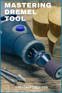 a drill and tools on a table with the words mastering dremel tool above it