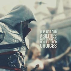 an image of a man in armor with the quote it is not our abilitiess that defense us but our choices