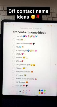 a computer screen with the words'bff contact name ideas'written on it