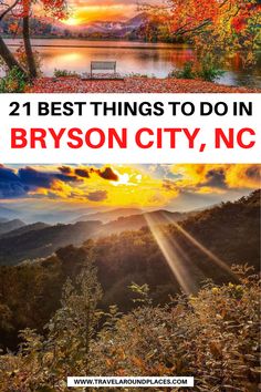 the best things to do in bryson city, nc