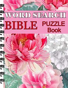 the word search bible puzzle book with pink flowers and green leaves on it's cover