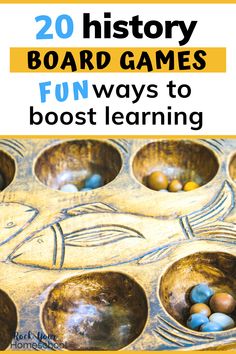 an image of some bowls with eggs in them and the words, 20 history board games fun ways to boost learning