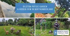 a collage of photos with the words distin physg garden, hidden gems in northumbland