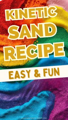 colorful sand recipe with text overlay that reads, kneinic sand recipe easy and fun