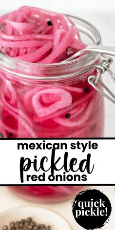 mexican style pickled red onions in a mason jar with text overlay that reads, mexican style pickled red onions