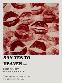 an advertisement for the album say yes to heaven by lana del ray and polydor records