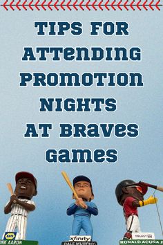 three cartoon baseball players with bats and the words tips for attending promotion nights at braves games