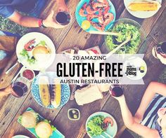 people sitting at a table with plates of food and drinks in front of them text reads, 20 amazing gluten - free ausn restaurants