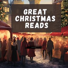 people are walking through an outdoor market with the words great christmas reads on it's banner