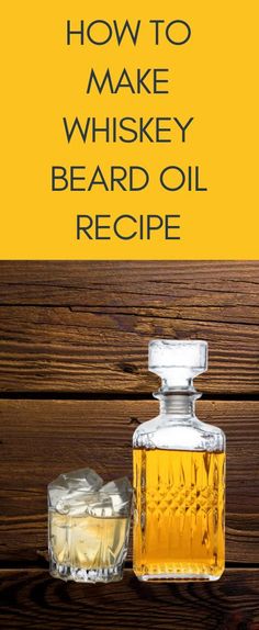 Beard oil is a basic skin and hair care product that can help you keep your beard thick and healthy. While a variety of beard oils are produced by different manufacturers, you can also make your own beard oil using different ingredients. Time to take down notes about whiskey beard oil recipe. How To Make Whiskey, Beard Maintenance