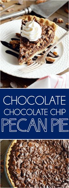 chocolate pecan pie with whipped cream on top and the title above it in blue