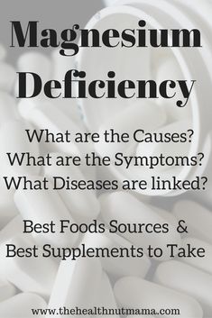 Magnesium Deficiency- Causes, Symptoms, Diseases, & What Foods & Supplements are best. - www.thehealthnutmama.com Natural Therapy, Detox Smoothie, Natural Home Remedies, Health Remedies, Herbal Remedies, Health Problems, Natural Health