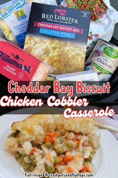 this is a collage of chicken cobbler casserole and cheddar bay biscuit