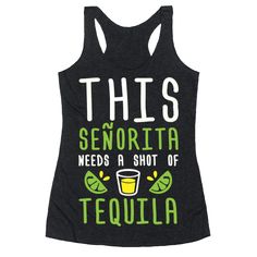 This Senorita Needs A Shot Of Tequila - Show off your love of margaritas and Cinco de Mayo with this tequila lover's, party girl's, day drinking, Spanish language humor shirt! Now get your girls together for some chips and margaritas! Cinco De Mayo Shirt Ideas, Language Humor, Shot Of Tequila, Dads Birthday, Mexico Trip, Funny Drinking Shirts, Diy Shirts, Tequila Shots, Girls Together