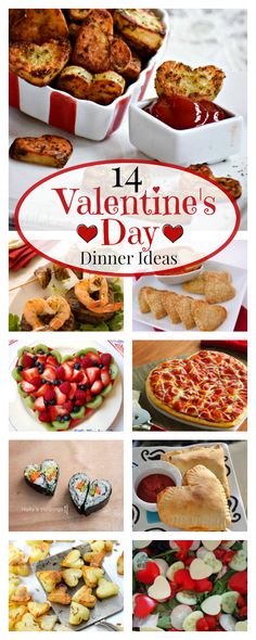 valentine's day dinner ideas with images of heart shaped pizzas and desserts