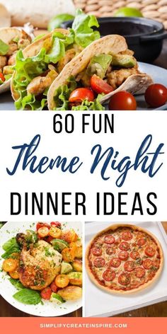 some food that is on top of a table with the words go fun theme night dinner ideas