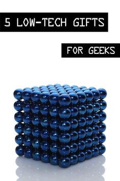 blue balls stacked on top of each other with the words slow - tech gifts for geeks