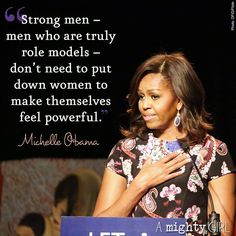 a woman standing in front of a black background with a quote on the side that says strong men are truly role models - don't need to put down women to make themselves feel powerful