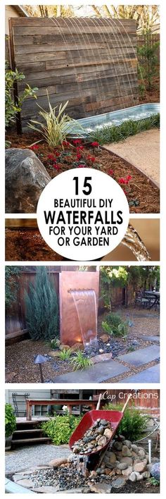 several different types of water features in the garden with text overlay that reads 15 beautiful diy waterfalls for your garden