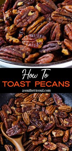 pecans in a skillet with text overlay how to roast pecans