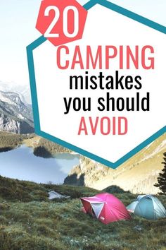 two tents in the grass with text overlay reading 20 camping mistakes you should avoid