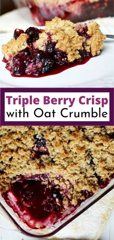 triple berry crisp with oat crumble is an easy dessert for the whole family