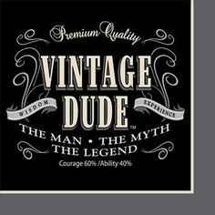 the vintage dude sign is shown in black and white, with an old - fashioned font