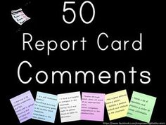 the words 50 report card comments written in white on top of post it notes