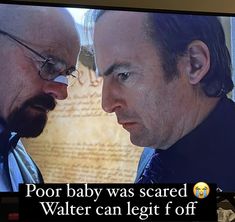 two men looking at each other in front of a tv screen with the caption poor baby was scared water can leg off