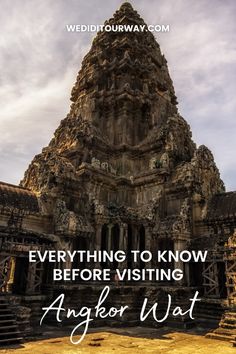 an ancient building with the words everything to know before visiting angkor wat