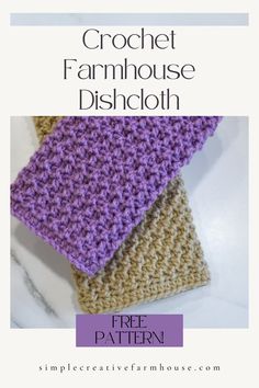 three crochet dishcloths with text overlay that reads, crochet farmhouse house dishcloth free pattern