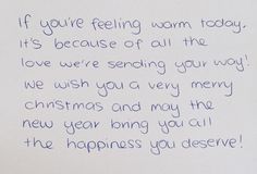 a note written to someone who is feeling warm today it's because of all the love we're sending your way