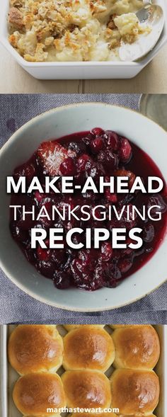 four different pictures with the words make - ahead thanksgiving recipes