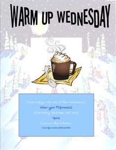 a poster with a cup of coffee on it and the words warm up wednesday written in black