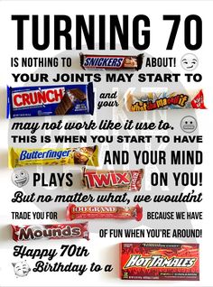 a poster with some candy on it that says, turning 60 is nothing to do