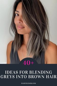 Highlights Brown Hair Cover Gray, Hair Color For Graying Hair Roots, Highlight For Graying Hair, Greying Hair Highlights Blending Brown, Hair Color Gray Brown, Highlights Grey Hair Going Gray, Asian Grey Hair Natural, Best Colour To Cover Grey Hair, Balayage For Greying Hair Dark Brown