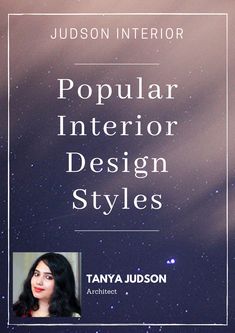 a book cover for popular interior design styles by tanya judson, author